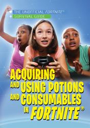 Acquiring and Using Potions and Consumables in Fortnite®