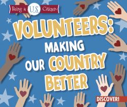 Volunteers: Making Our Country Better