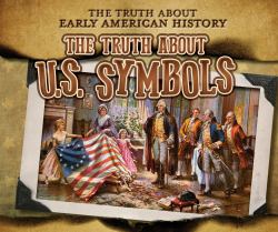 The Truth about U. S. Symbols
