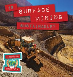 Is Surface Mining Sustainable?