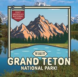 Visit Grand Teton National Park!