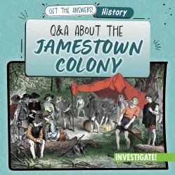 Q and a about the Jamestown Colony