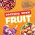 Cooking with Fruit Cooking with Fruit