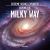 Explore the Milky Way Explore the Milky Way
