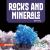 Rocks and Minerals Rocks and Minerals