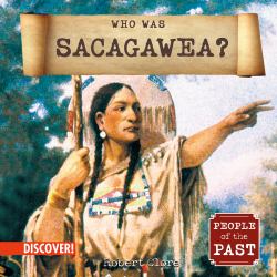 Who Was Sacagawea?