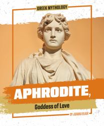Aphrodite, Goddess of Love