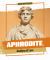 Aphrodite, Goddess of Love Aphrodite, Goddess of Love