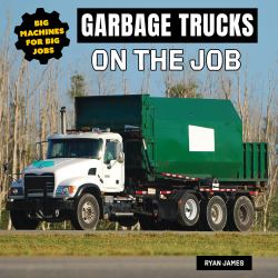 Garbage Trucks on the Job