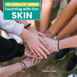 Touching with Our Skin