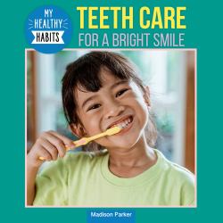 Teeth Care for a Bright Smile