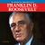 Franklin D. Roosevelt Franklin D. Roosevelt