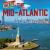 The Mid-Atlantic The Mid-Atlantic