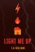 Light Me Up
