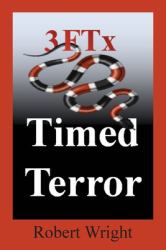 3FTx : Timed Terror