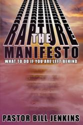 The Rapture Manifesto : What to Do If You Are Left Behind