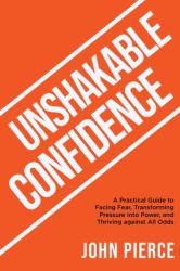 Unshakable Confidence