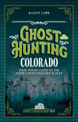 Ghost Hunting Ohio : Your Travel Guide to the State's Most Haunted Places