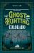 Ghost Hunting Ohio : Your Travel Guide to the State's Most Haunted Places