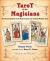 Tarot of the Magicians : The Occult Symbols of the Major Arcana That Inspired Modern Tarot