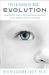 The Children of Now ... Evolution : How We Can Support the Fast-Forward Evolution of Our Children and Our Race