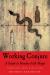 Working Conjure : A Guide to Hoodoo Folk Magic