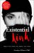 Existential Kink : Unmask Your Shadow and Embrace Your Power (a Method for Getting What You Want by Getting off on What You Don't)