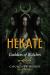 Hekate : Goddess of Witches Hekate : Goddess of Witches