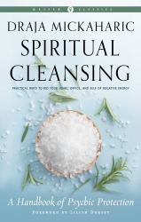 Spiritual Cleansing : A Handbook of Psychic Protection