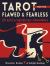 Tarot for the Flawed and Fearless : 22 Keys to Radical Self-Confidence
