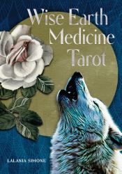 Wise Earth Medicine Tarot : (78 Full-Color Cards and 96-Page Full-Color Guidebook)