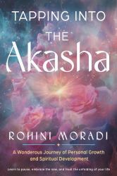 Tapping into the Akasha : A Wondrous Journey of Personal Growth and Spiritual Development
