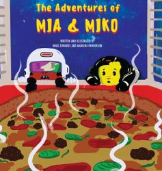 The Adventures of Mia & Miko