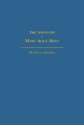 The Ancestry of Mary Alice Hoyt