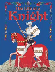 The Life of a Knight