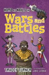 Hard As Nails in Wars and Battles