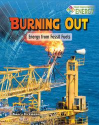 Burning Out : Energy from Fossil Fuels