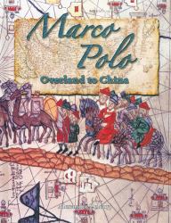 Marco Polo : Overland to China