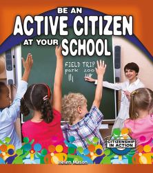Be an Active Citizen at Your School