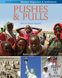 Pushes and Pulls : Why Do People Migrate?