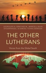 The Other Lutherans : Voices from the Global South