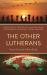 The Other Lutherans : Voices from the Global South