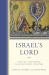 Israel's Lord : YHWH As Two Powers in Second Temple Literature Israel's Lord : YHWH As Two Powers in Second Temple Literature