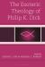 The Esoteric Theology of Philip K. Dick