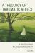 A Theology of Traumatic Affect : A Political and Religious Engagement