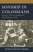 Sonship in Colossians : A Study of Christ and Believers' Filial Relation to God