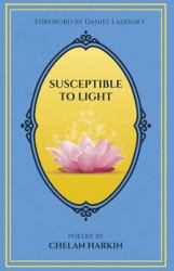 Susceptible to Light : Poetry by Chelan Harkin