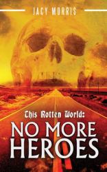 This Rotten World : No More Heroes