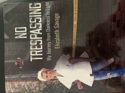 No Trespassing : My Journey from Darkness to Light