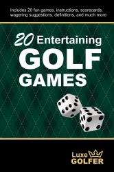 20 Entertaining Golf Games : Gambling Games for the Golf Course